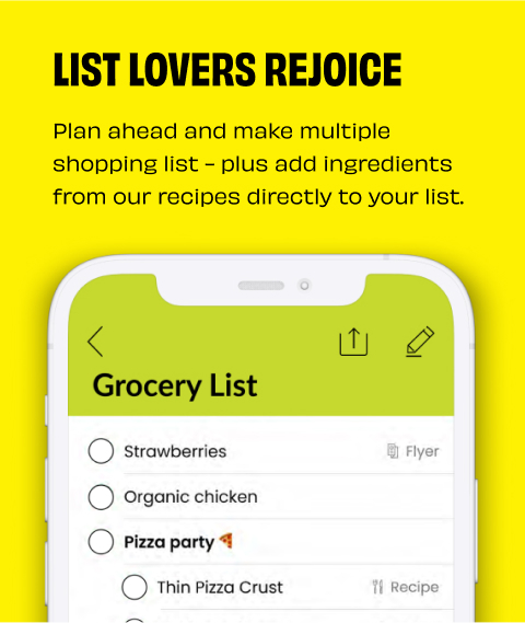 List_Lovers_Rejoice Text Reading âList Lovers Rejoice. Plan ahead and make multiple shopping lists - plus add ingredients from our recipes directly to your list.â